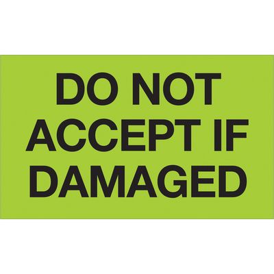 3 x 5" - "Do Not Accept If Damaged" (Fluorescent Green) Labels