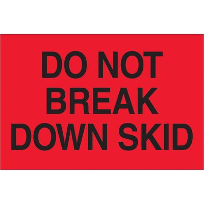 2 x 3" - "Do Not Break Down Skid" (Fluorescent Red) Labels