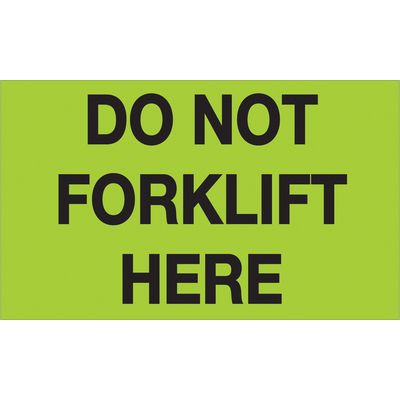 3 x 5" - "Do Not Forklift Here" (Fluorescent Green) Labels