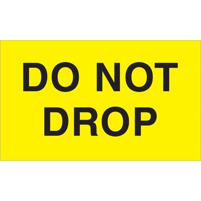 3 x 5" - "Do Not Drop" (Fluorescent Yellow) Labels