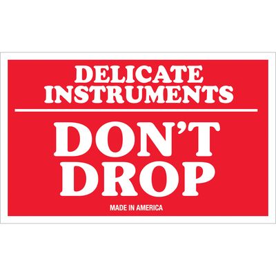 3 x 5" - "Delicate Instruments - Don't Drop" Labels