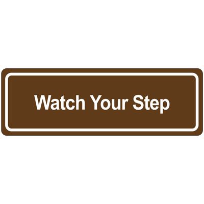 Door Sign - "Watch Your Step"